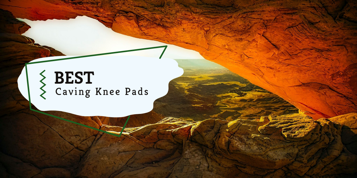 Best Caving Knee Pads 2020 Buyers Guide Caving Dave